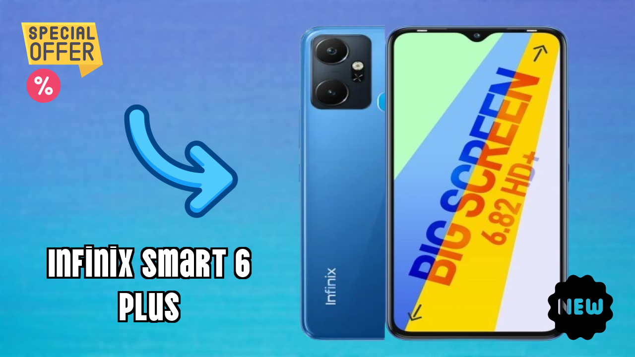 Infinix Smart 6 Plus Complete Review: Everything You Need to Know