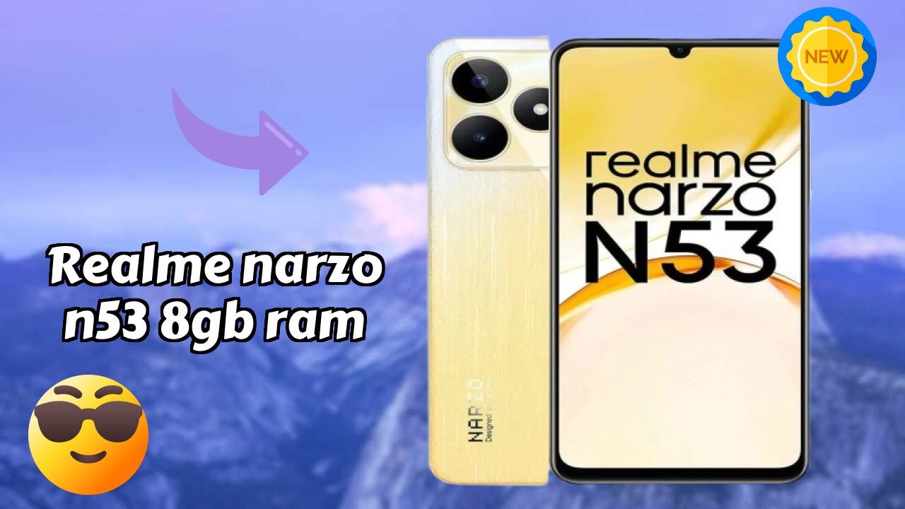 Realme Narzo N53 8GB RAM vs Samsung: Which Should You Choose?