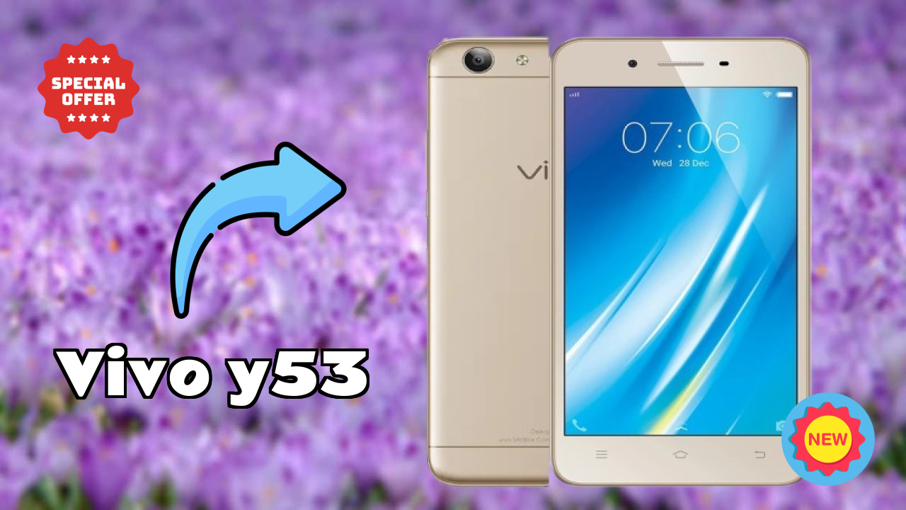 Vivo Y53 Battery Life: 2500 MAh Charging Speed