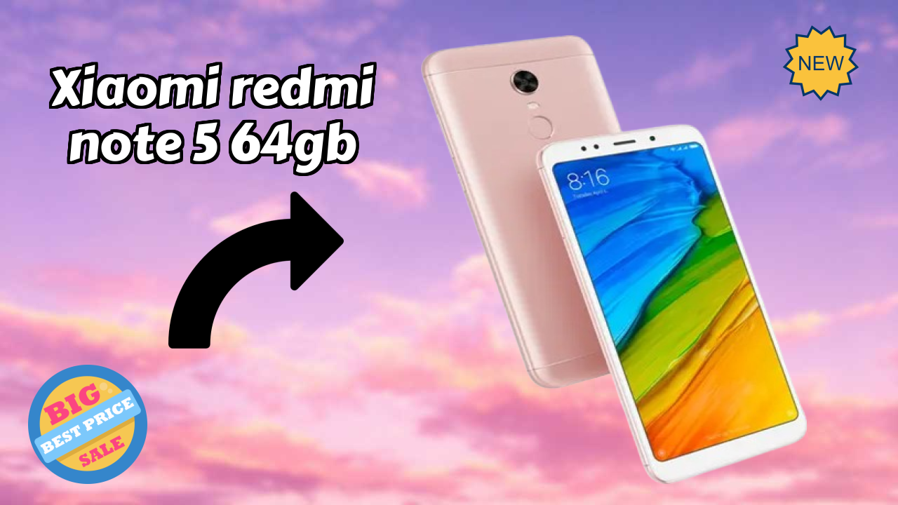Xiaomi Redmi Note 5 64GB Price Drop: Now at ₹8,349 Only